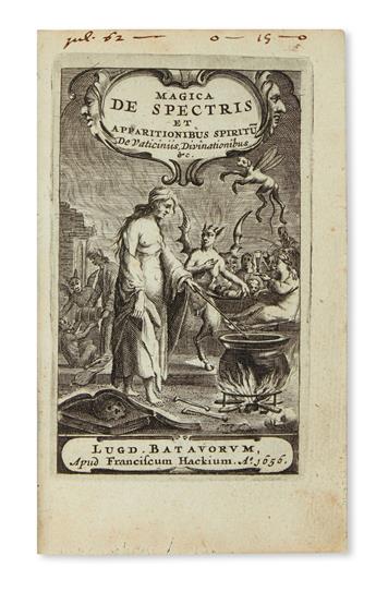 MEDICINE  GROSS, HENNING. Magica de spectris et apparationibus spiritum, de vaticiniis, divinationibus, &c.  1656